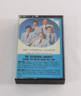 The Cathedral Quartet "Telling The World About His Love" Gospel Cassette Tape - Image 1 of 3