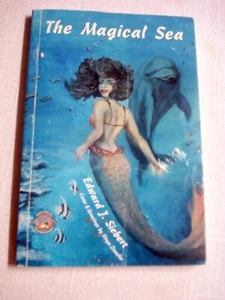 The Magical Sea by Edward J. Siebert Signed Mermaid and Pollution Story - Picture 1 of 2