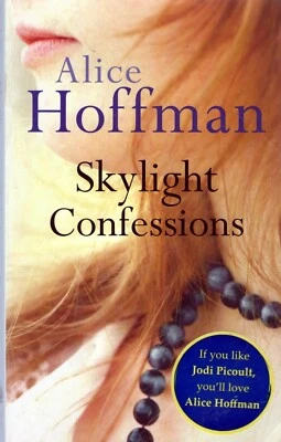 Skylight Confessions by Alice Hoffman - 2007 - image 1 of 2