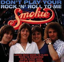 Don'T Play Your Rock 'N' Roll To Me von Smokie | CD | Zustand gut