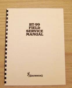 Browning BT-99 Field Service Manual - Gunsmith - Repair - #B4 - Picture 1 of 2