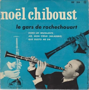 NOËL CHIBOUST ET SON ORCHESTRE LE GARS DE ROCHECHOUART FRENCH ORIG EP - Imagen 1 de 1