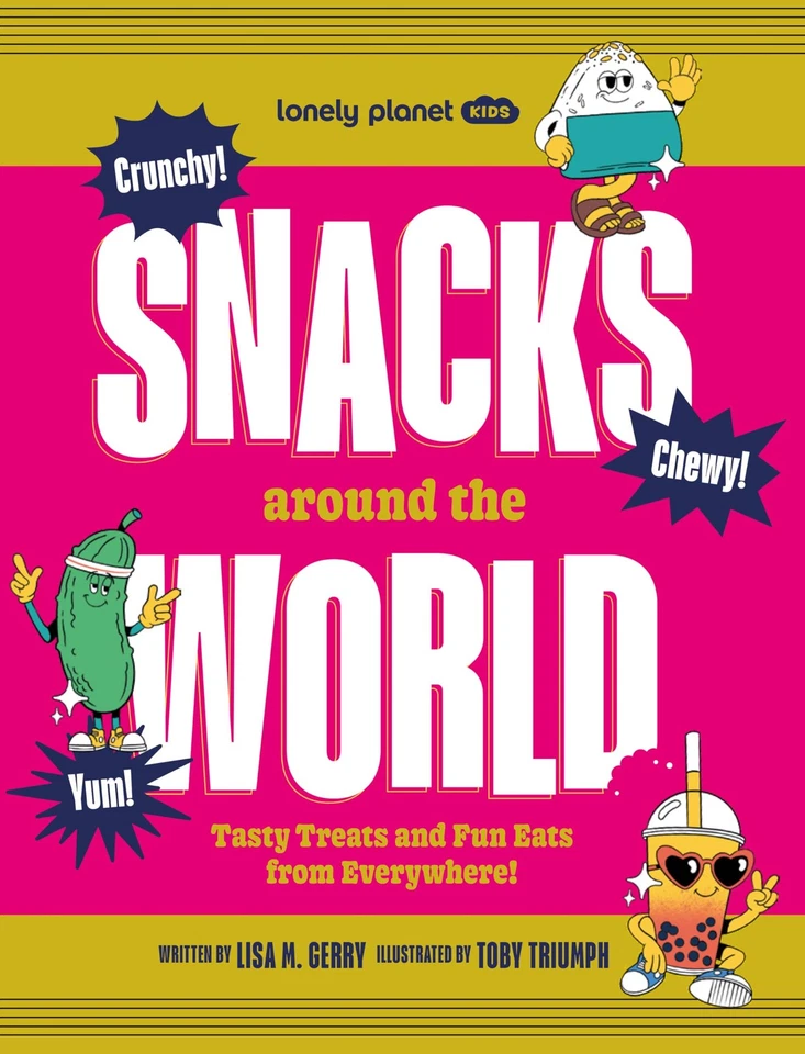 Lonely Planet Kids Snacks Around the World by Lonely Planet | Hardcover | 2025 - Image 1 of 1