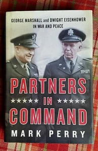 Partners In Command, George Marshall & Dwight Eisenhower in War and Peace - Imagen 1 de 3