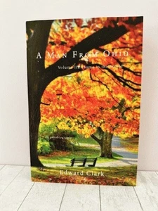 Signed! A Man From Ohio Vol III, Clark, Memoir African American Life 2015 PB - Picture 1 of 5