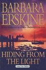 Hiding From The Light By Erskine, Barbara