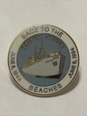Back To The Beaches. June 6 1944 - June 6 1994 Jeremiah O’Brien Pin Badge - Image 1 of 4