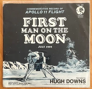FIRST MAN On The MOON July 1969, Narrated by Hugh Downs, 45 rpm; Near Mint Cond. - Imagen 1 de 2