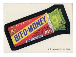 1973 Wacky Packages Series 6    BIT O MONEY  Tan Back