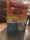 Sea Wolves from the North by Mullen, Michael Paperback Book The Cheap Fast Free