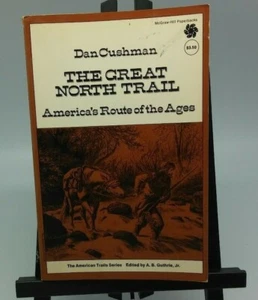 "The American Trails Series The Great North Trail America's Route of the Ages" - Picture 1 of 5