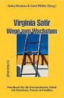 Virginia Satir - Wege zum Wachstum: Handbuch fr die ... | Book | condition good