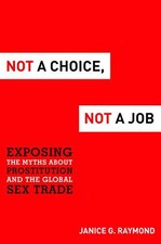 Not a Choice, Not a Job-Janice G. Raymond