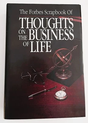 The Forbes Scrapbook Of Thoughts on the Business of Life ~ Malcolm Forbes NEW! - Image 1 of 4