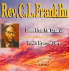 Come Unto Me Lazarus/Paul's Hymn Of L - C.L. Rever Franklin Compact Disc