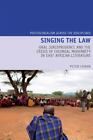 Singing the Law : Oral Jurisprudence and the Crisis of Colonial Modernity in ...