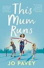 This Mum Runs by Jo Pavey (Paperback 2017)