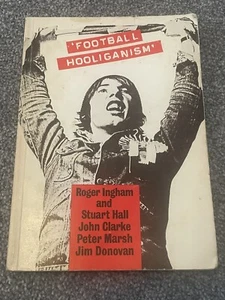 FOOTBALL HOOLIGANISM - Roger Ingham etc  1978 Hooligan Casuals Etc - RARE BOOK - Picture 1 of 11