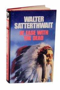 Walter SATTERTHWAIT / AT EASE WITH THE DEAD 1st Edition 1991 #126422 - Picture 1 of 1