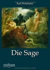 Die Sage.By Wehrhan  New 9783845724966 Fast Free Shipping<|