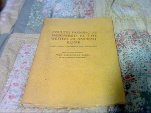 POULTRY FARMING AS DESCIBED BY THE WRITERS OF ANCIENT ROME PROF ALESSANDRO GHIGI - Picture 1 of 1