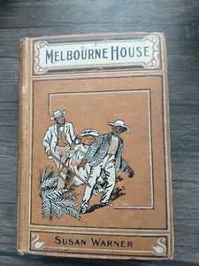 MELBOURNE HOUSE  VOL1 (1864) BY SUSAN BOGERT WARNER. London  - Imagen 1 de 6