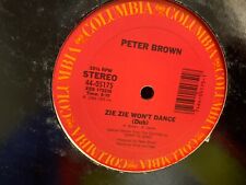 PETER BROWN Zie Zie Won't Dance 12" COLUMBIA 44-05175