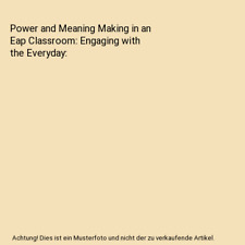 Power and Meaning Making in an Eap Classroom: Engaging with the Everyday, Christ