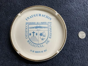 University Of Puerto Rico Vintage Ashtray - inauguration Bayamon College 1971 - Picture 1 of 5