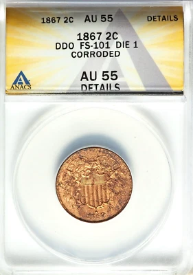 1867 2c Two Cents - ANACS AU55 Details - Doubled Die Obverse DDO FS-101 - Image 1 of 4