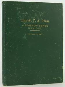 The FTA Plan: A Common Sense Way Out 1932 Post-Depression Anti-Poverty Coop Plan - Picture 1 of 7