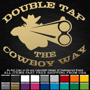 Gun Sayings Double Tap The Cowboy Way  2nd Amendment NRA Guns Molan Sticker  - Bild 1 von 12