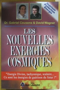 ÉSOTERISME LES NOUVELLES ENERGIES COSMIQUES Ed. LABUSSIERE 2014 TACHYONIQUE - Picture 1 of 4