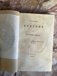 Ugo Foscolo Le Ultime Lettere Di  Jacopo Ortis 1802 Milano Prima Edizione