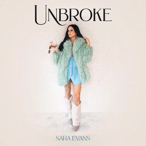 Unbroke by Evans, Sara (CD, 2024)