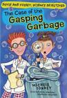 The Case of the Gasping Garbage; - paperback, Michele Torrey, 9781402749605, new