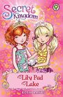 Lily Pad Lake: Book 10 (Secret Kingdom) by Banks, Rosie Book The Cheap Fast Free