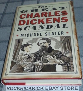 THE GREAT CHARLES DICKENS SCANDAL BOOK BY MICHAEL SLATER HARDCOVER 2012 - Picture 1 of 2