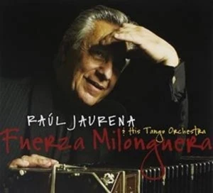 CD: RAUL JAURENA Fuerza Milongnera NM - Picture 1 of 1