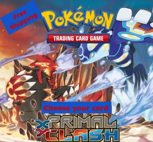 XY Primal Clash You Choose Near Mint - Moderately Played (Free Shipping) - Picture 1 of 35