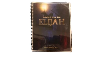 Behold, I Send You Elijah Study Notes Pastor Stephen Bohr 2024 Secrets Unsealed - Bild 1 von 24
