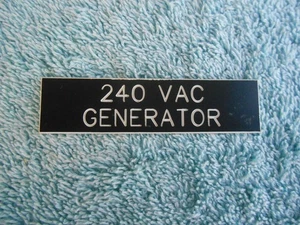 240 VAC GENERATOR Plastic Name Tag 5/8" X 2-5/8" - Picture 1 of 5
