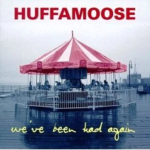 CD Huffamoose Weve Been Had Again Interscope Records - Bild 1 von 1