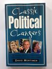 Classic Political Clangers - David Mortimer.  Brand New.  Free P&P.