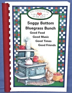 Soggy Bottom Bluegrass Bunch Cook Book Rare HTF yr 1999 Free Media Mail Shipping - Picture 1 of 8