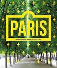 Paris: An Inspired Wander Through the City of Ligh