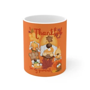 Thanksgiving Holiday Gnome Mug Thankful For My Gnomies Gnome Cup Gift - Picture 1 of 13