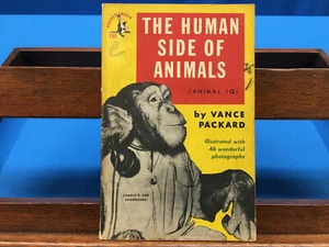 The Human Side of Animals- Vance Packard, 1951 - Foto 1 di 6
