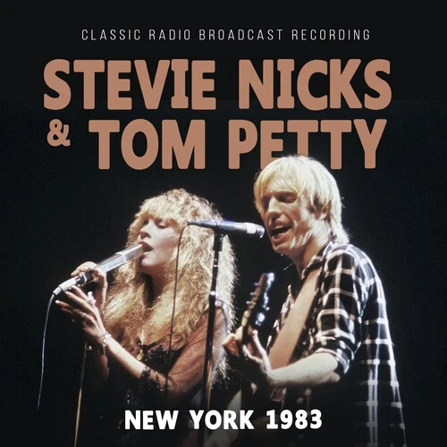 Nicks,Stevie / Petty - New York 1983 / Radio Broadcast [New CD] - Image 1 of 1