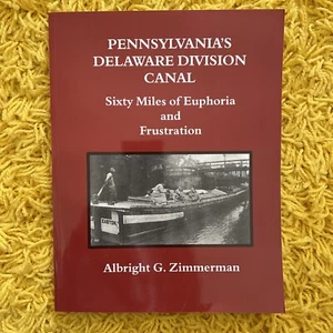 Pennsylvania's Delaware Division Canal Albright Zimmerman 2002 Taschenbuch - Bild 1 von 5